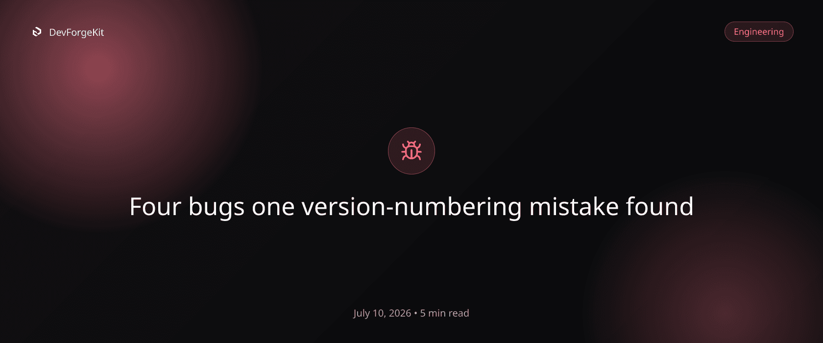 Four bugs one version-numbering mistake found